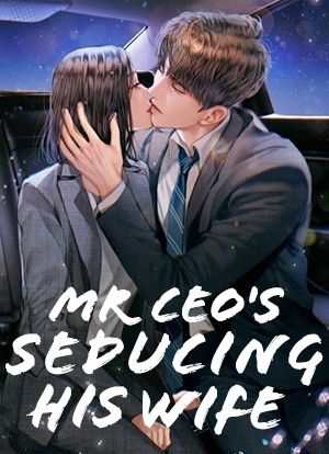 Mr CEO's Seducing His Wife